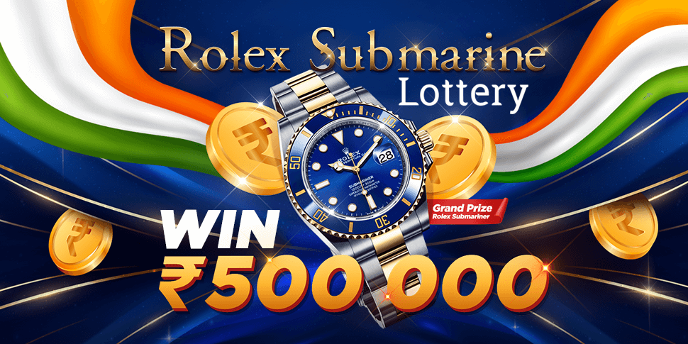 ₹500 000 and a Super Watch in Rolex Submariner Lottery
