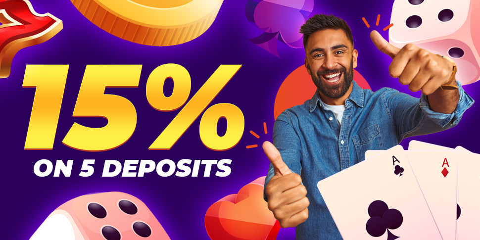 15% on 5 deposits