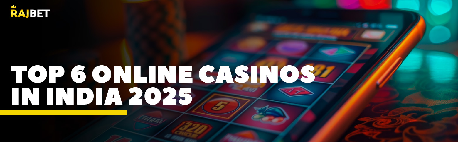 top 6 online casinos in india 2025